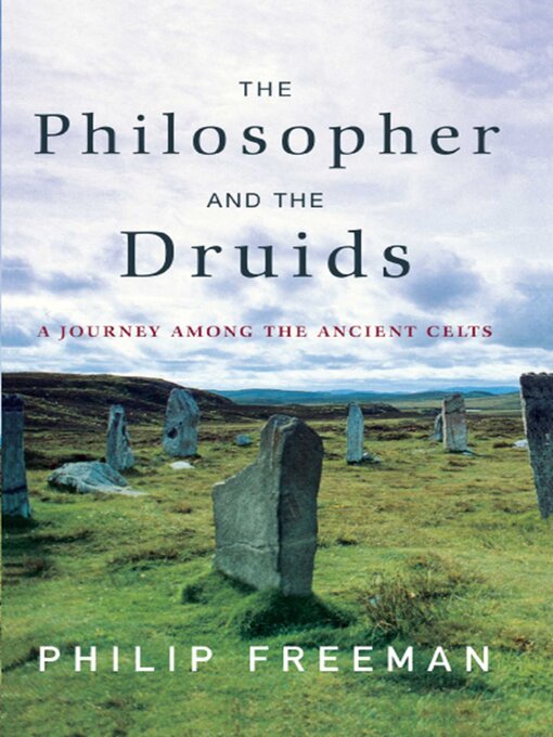 Title details for The Philosopher and the Druids by Philip  Freeman - Available